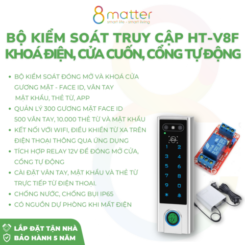 Bộ kiểm soát truy cập Access Control  HT-V8F FACE ID đóng mở từ xa khoá điện, điện từ, cửa cuốn, cổng tự động