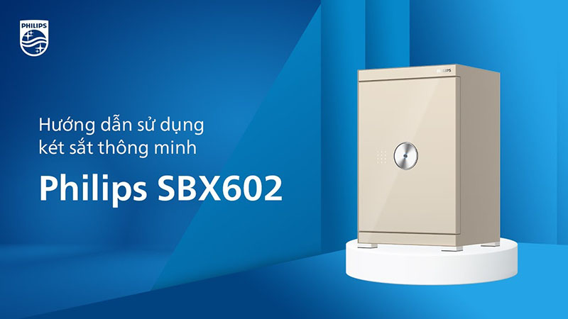 két sắt philips Két sắt Philips Thông minh Vân tay Wifi - Đa kích cỡ - SBX602 - HƯỚNG DẪN SỬ DỤNG - Ảnh 4