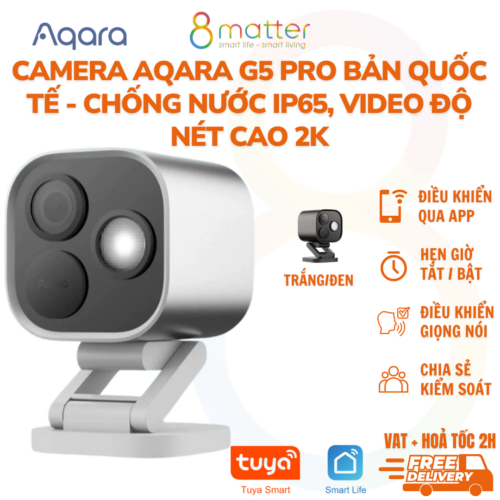 Aqara Camera Hub G5 Pro Wi-Fi – Giải pháp giám sát an ninh 2.6K tích hợp Border Router Matter